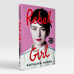Rebel Girl: My Life as a Feminist Punk