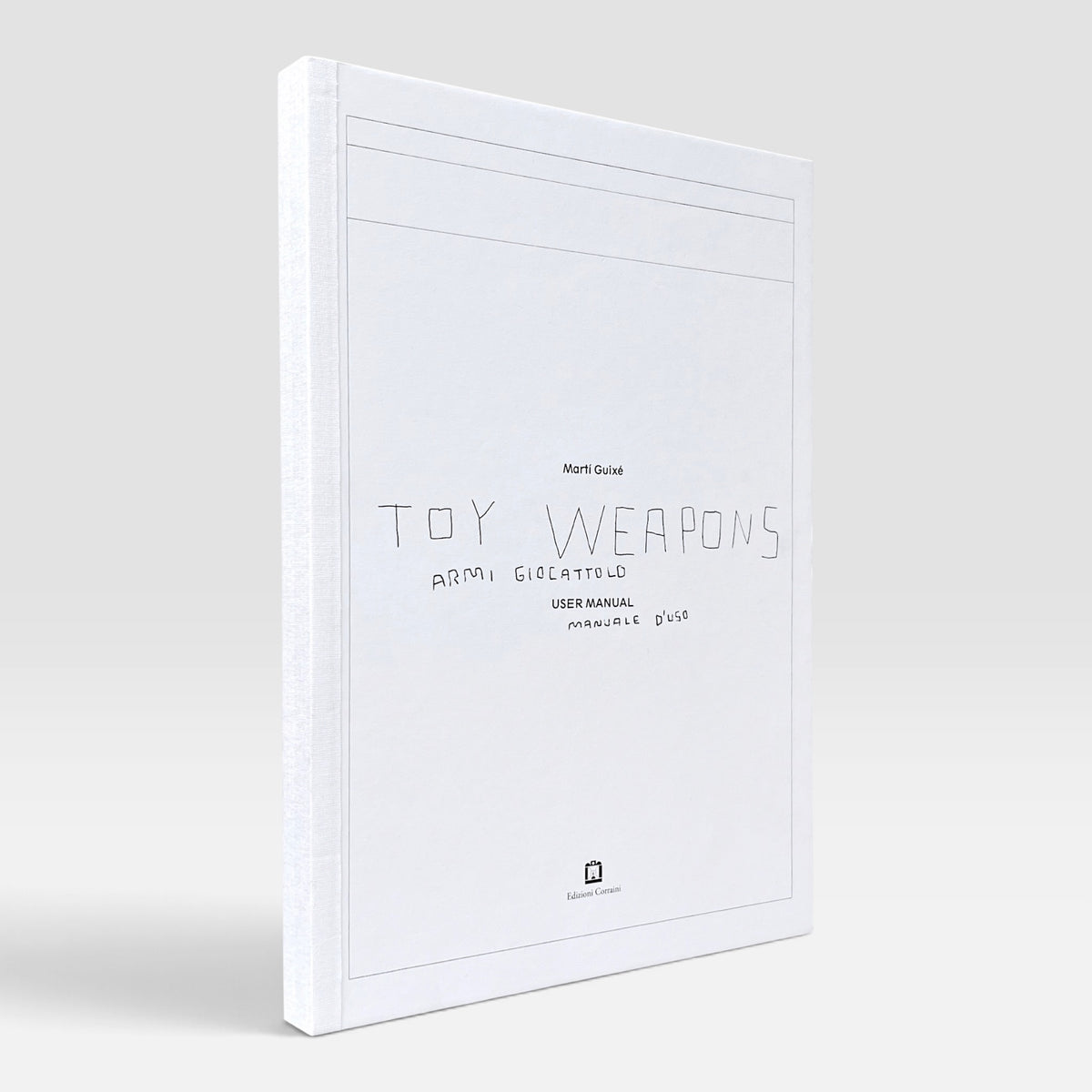 Martí Guixé: Toy Weapons - User Manual (Rare edition)