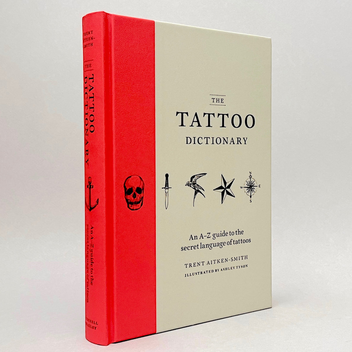 The Tattoo Dictionary: An A-Z guide to the secret language of tattoos (Non-mint)
