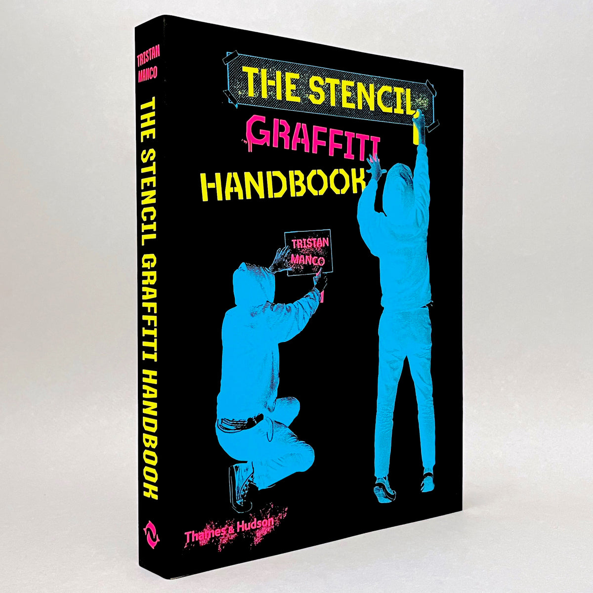 The Stencil Graffiti Handbook
