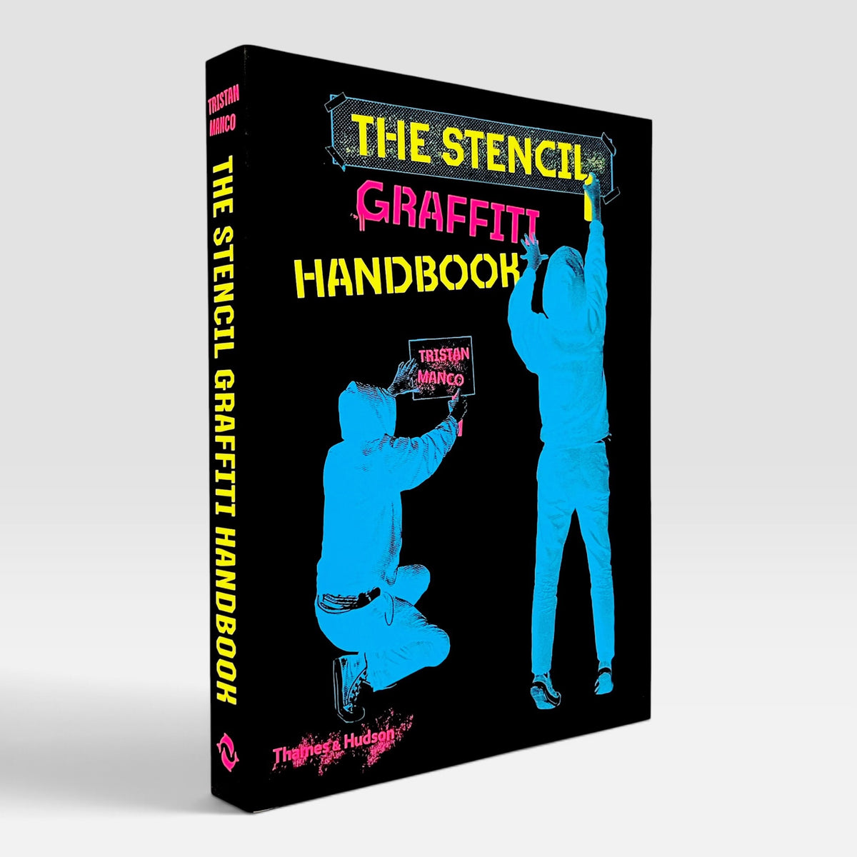 The Stencil Graffiti Handbook