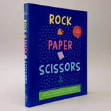 Rock, Paper, Scissors: Simple, Thrifty, Fun Activities to Keep Your Family Entertained All Year Round