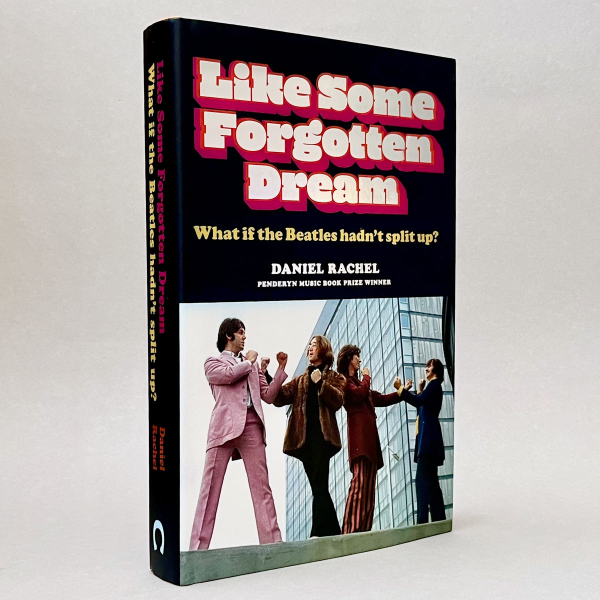 Like Some Forgotten Dream: What if the Beatles hadn't split up?