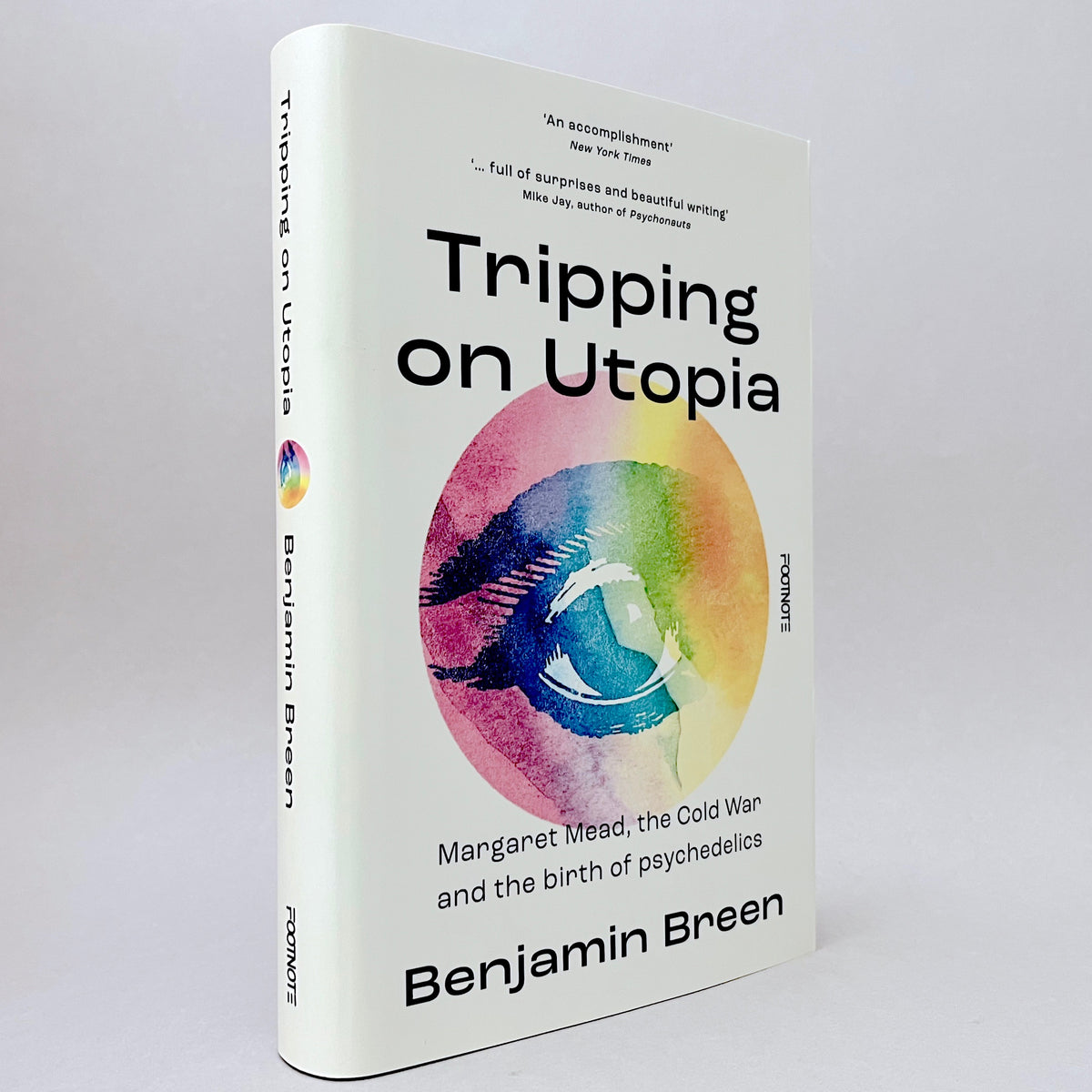 Tripping on Utopia: Margaret Mead, The Cold War and the Birth of Psychedelics (Non-mint)