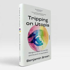 Tripping on Utopia: Margaret Mead, The Cold War and the Birth of Psychedelics (Non-mint)