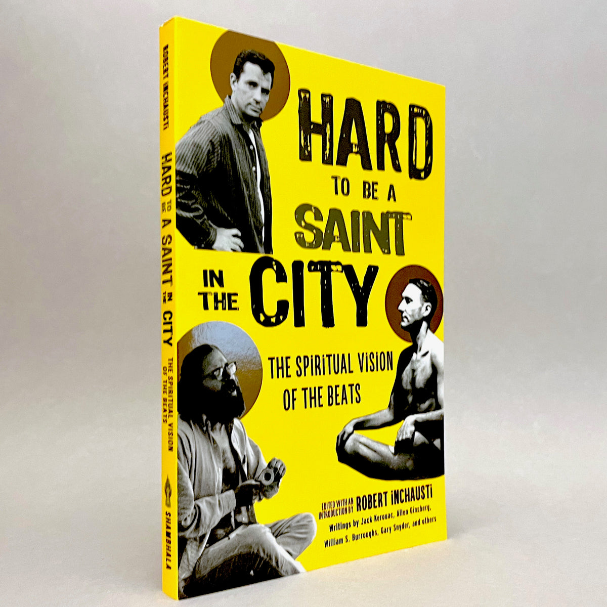 Hard to Be a Saint in the City: The Spiritual Vision of the Beats