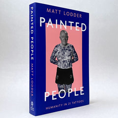 Painted People: Humanity in 21 Tattoos