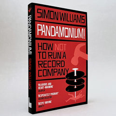 Pandamonium!: How Not to Run a Record Company