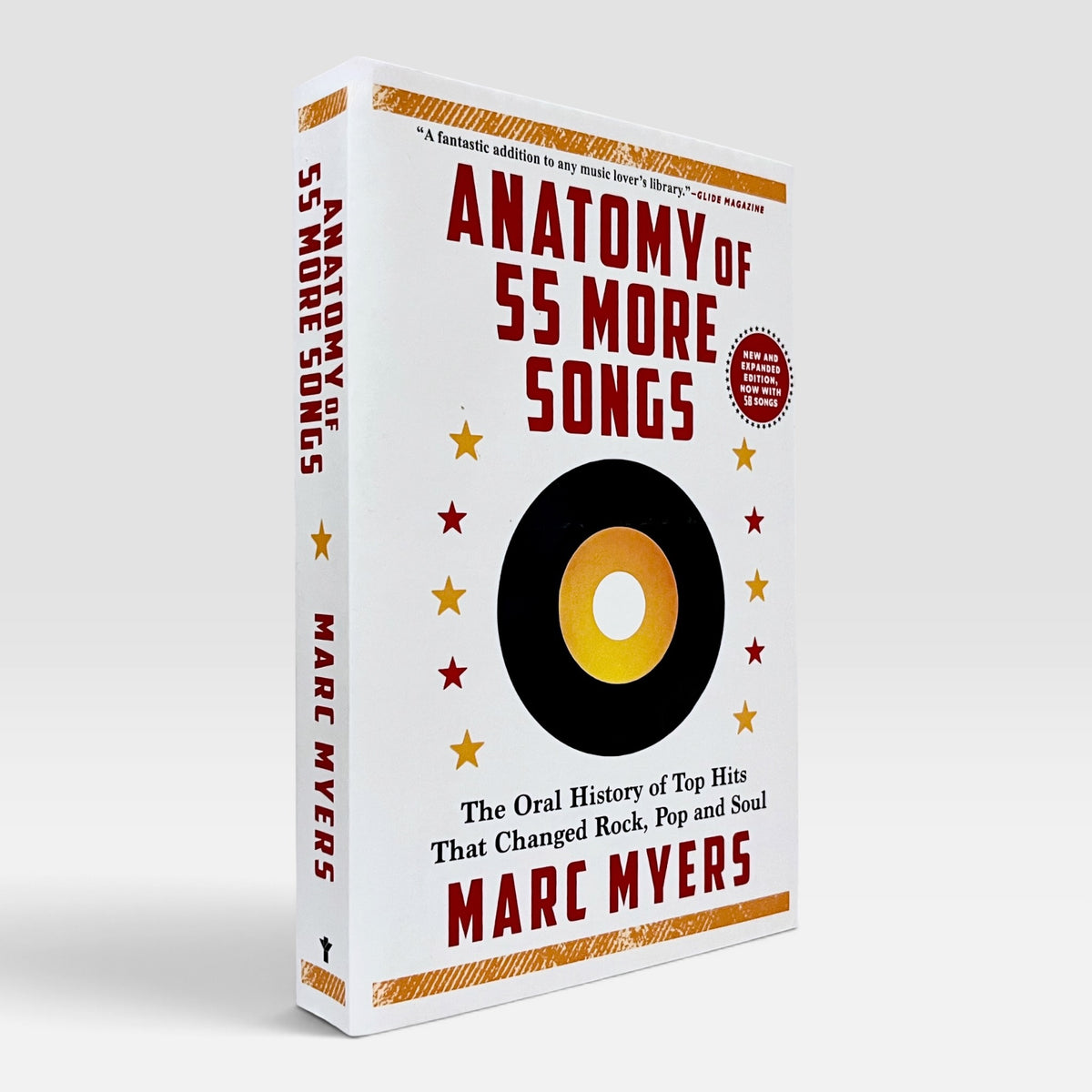 Anatomy of 55 More Songs: The Oral History of 55 Hits That Changed Rock, R&B and Soul