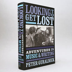 Looking To Get Lost: Adventures in Music and Writing