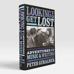 Looking To Get Lost: Adventures in Music and Writing
