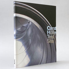 Carsten Höller: Test Site