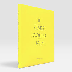If Cars Could Talk: Essays on Urbanism (Rare edition)