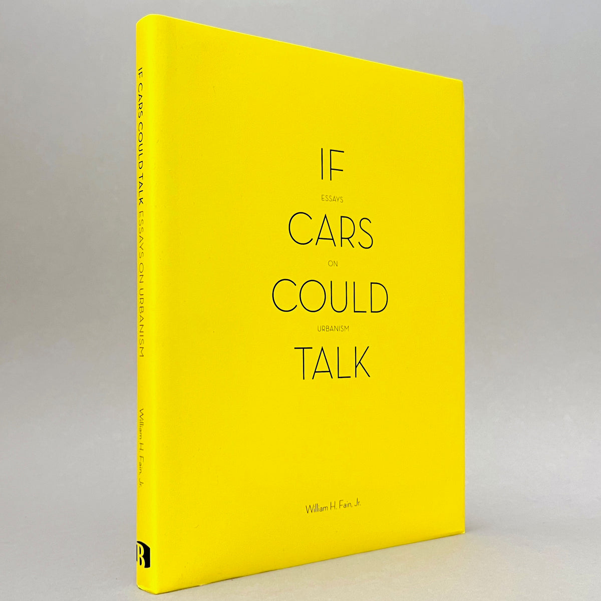 If Cars Could Talk: Essays on Urbanism