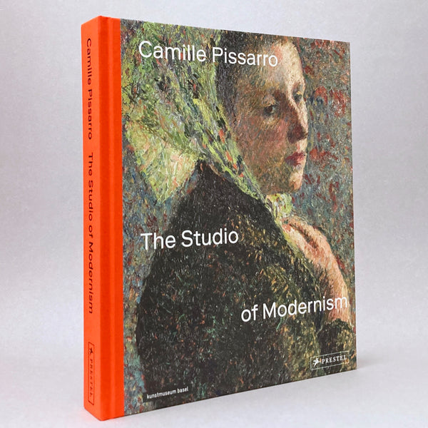 Camille Pissarro: The Studio of Modernism
