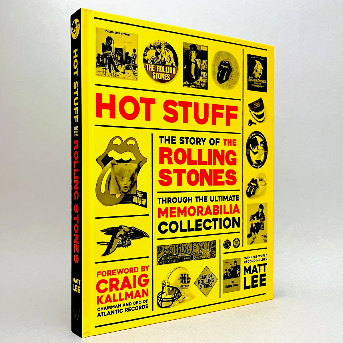 Hot Stuff: The Story of the Rolling Stones Through the Ultimate Memorabilia Collection