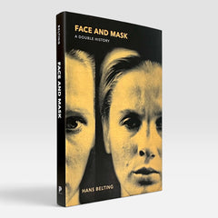 Face and Mask: A Double History