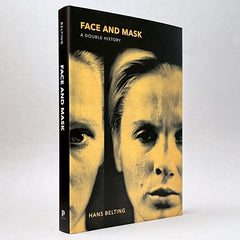 Face and Mask: A Double History
