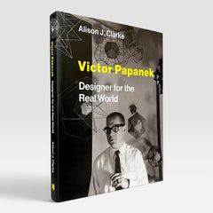 Victor Papanek: Designer for the Real World