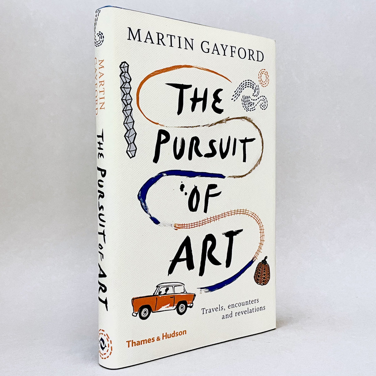 The Pursuit of Art: Travels, Encounters and Revelations