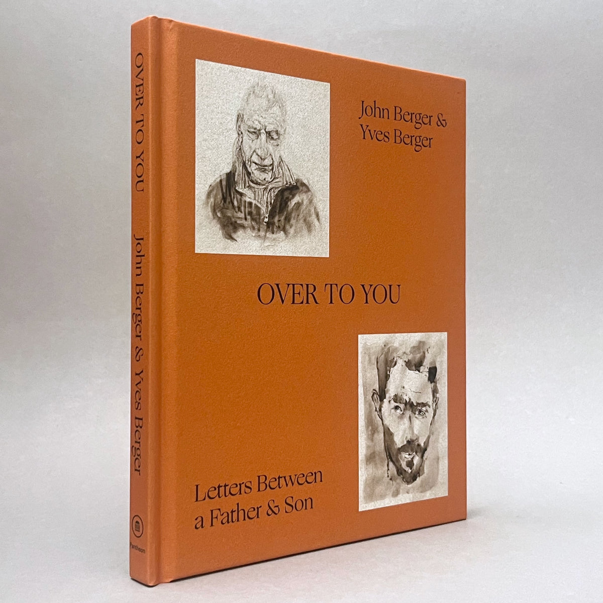 John Berger & Yves Berger: Over to You - Letters Between a Father and Son