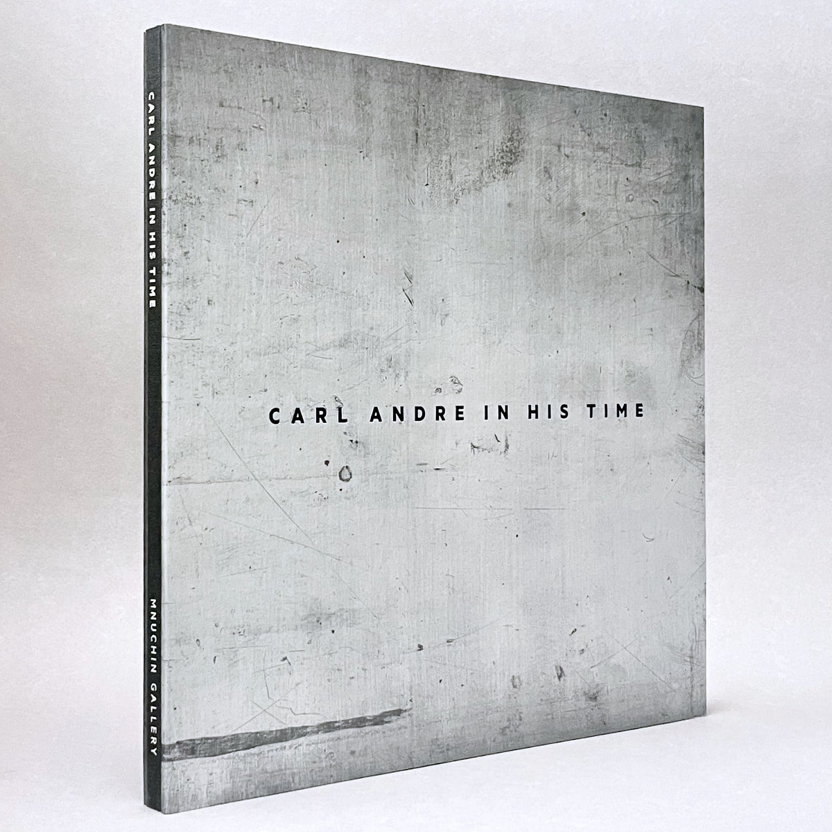 Carl Andre In His Time (Rare edition)