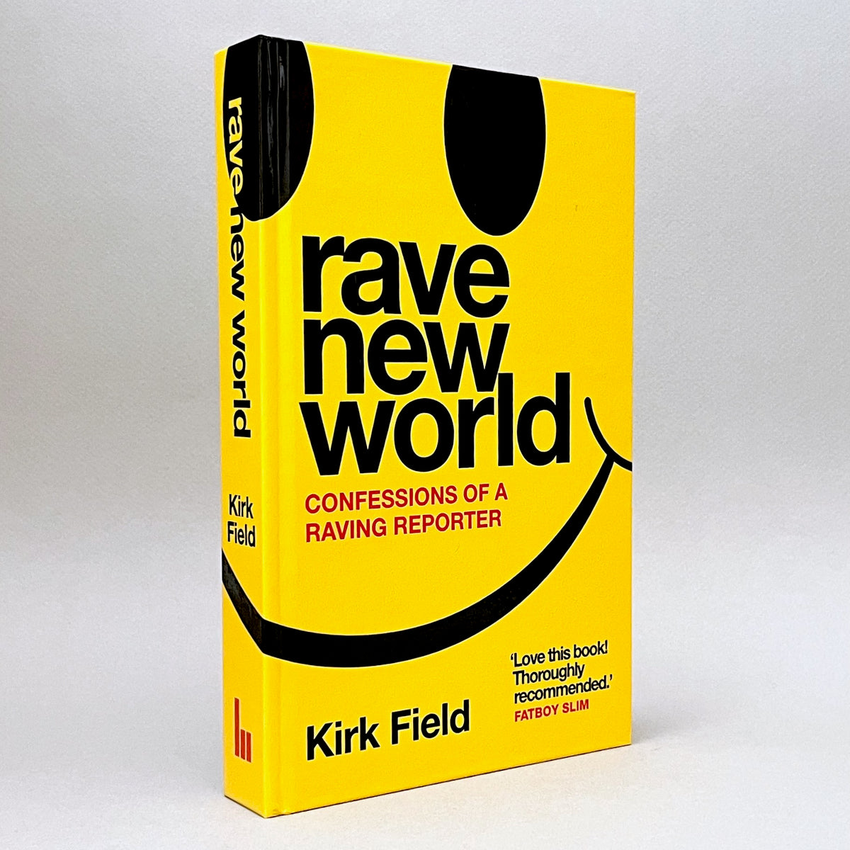 Rave New World: Confessions of a Raving Reporter