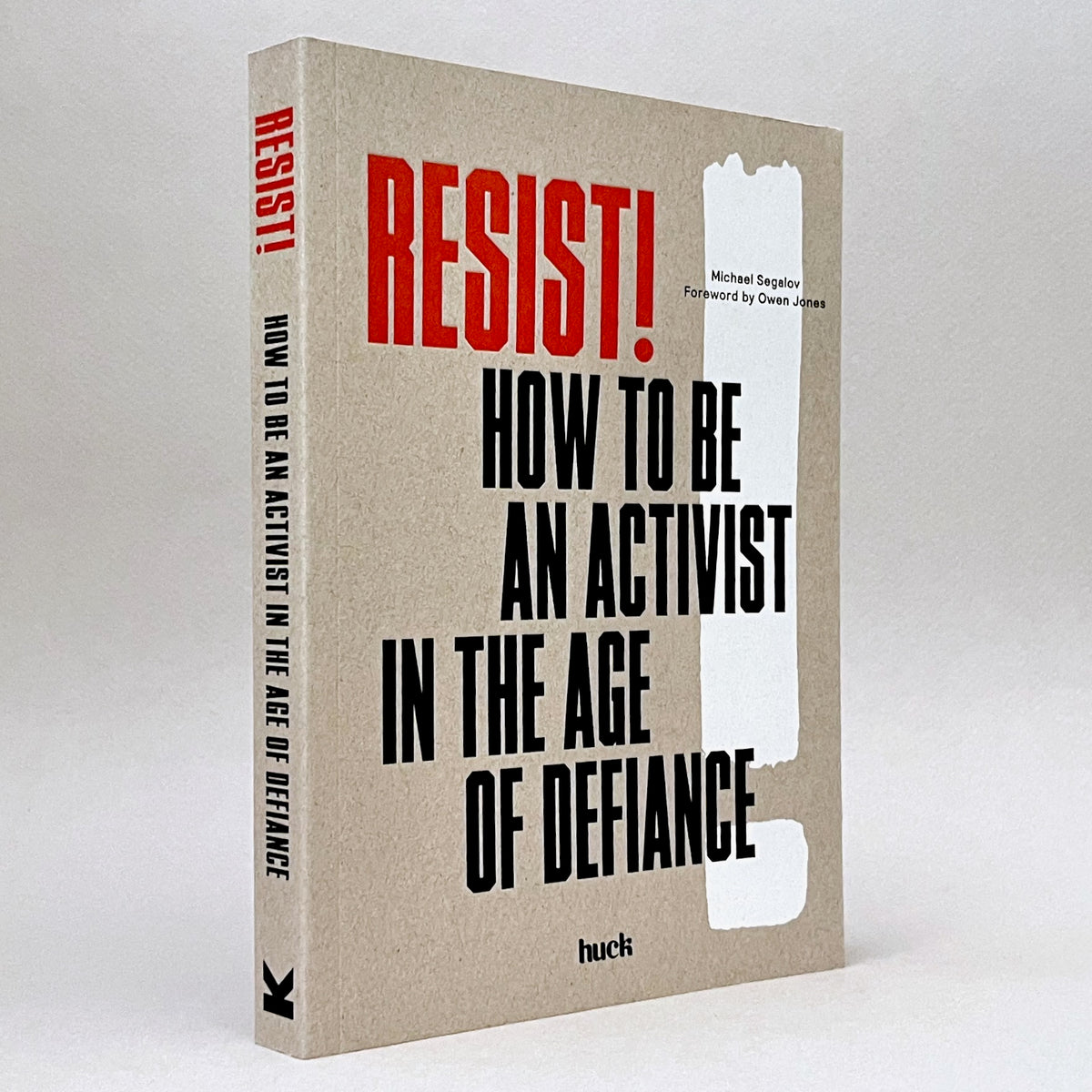 Resist!: How to Be an Activist in the Age of Defiance