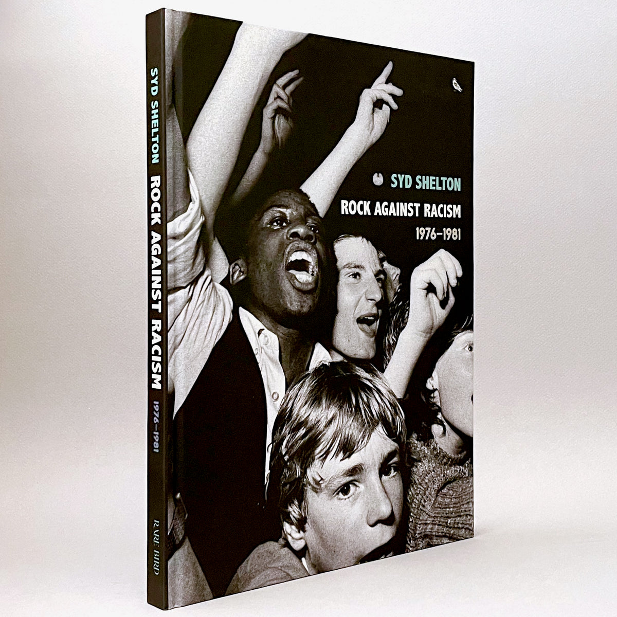 Syd Shelton: Rock Against Racism 1976–1981