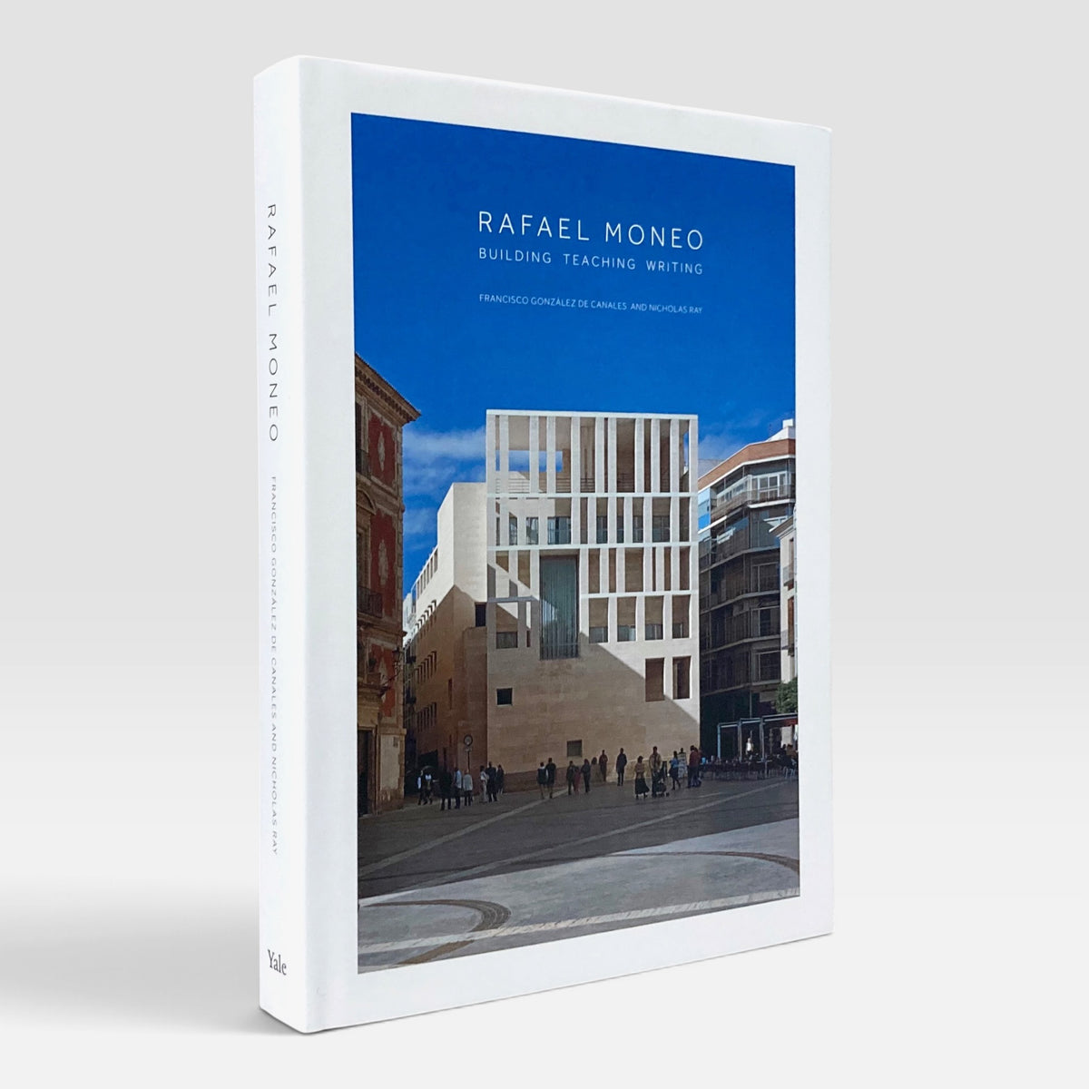 Rafael Moneo: Building, Teaching, Writing