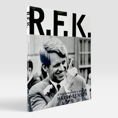 Harry Benson: R.F.K - A Photographer's Journal