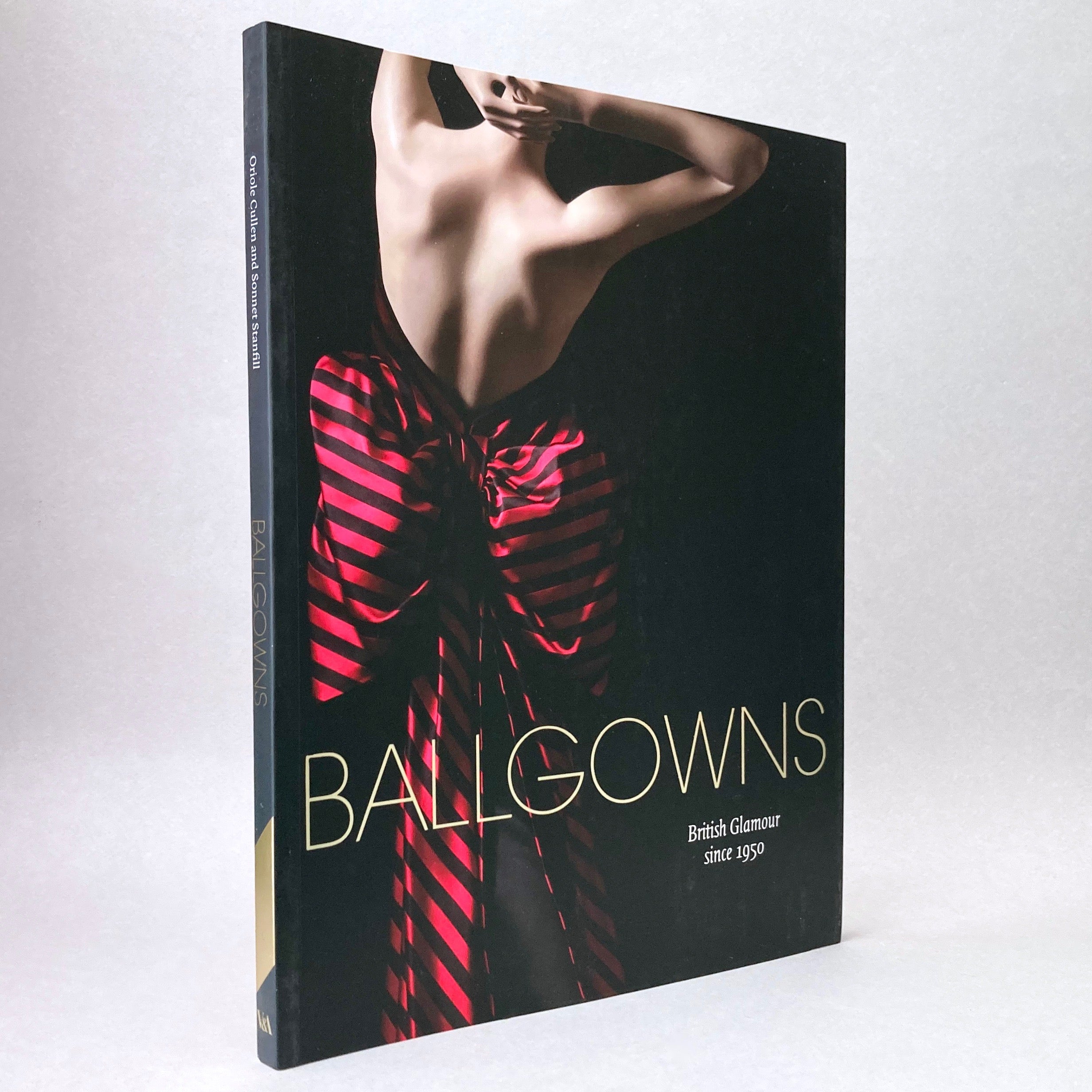 Ballgowns British Glamour Since 1950 Books About Art