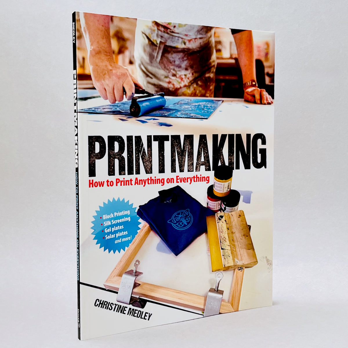 Printmaking: How To Print Anything On Everything