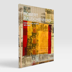 Robert Rauschenberg: Exceptional Works (1971-1999) (Rare edition)