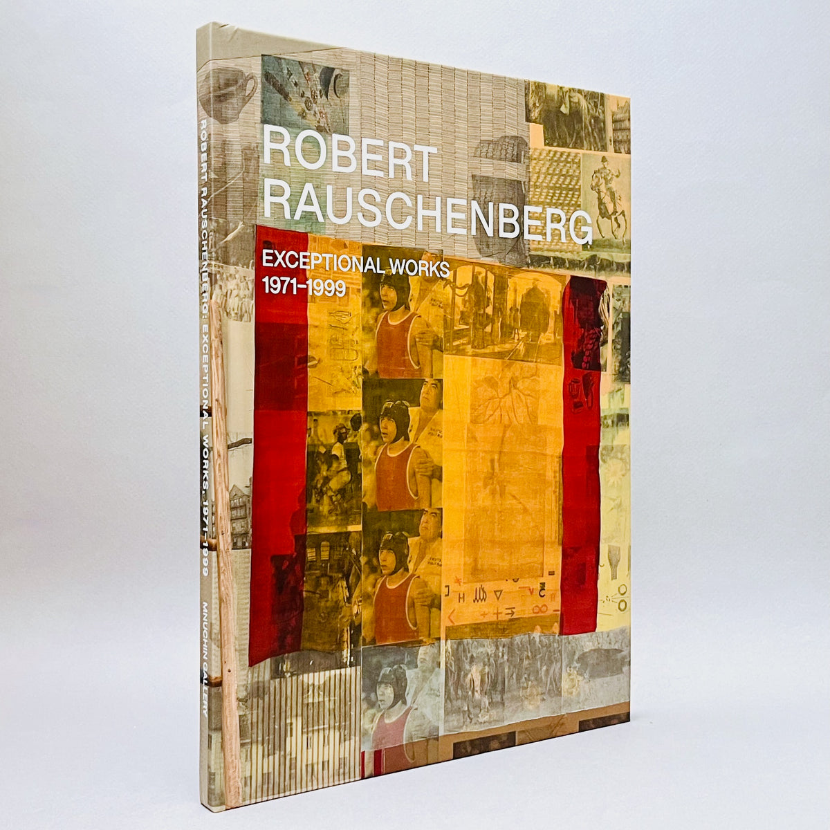 Robert Rauschenberg: Exceptional Works (1971-1999) (Rare edition)