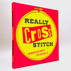 Really Cross Stitch: For when you just want to stab something a lot 