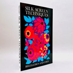 Silk Screen Techniques (Rare edition)