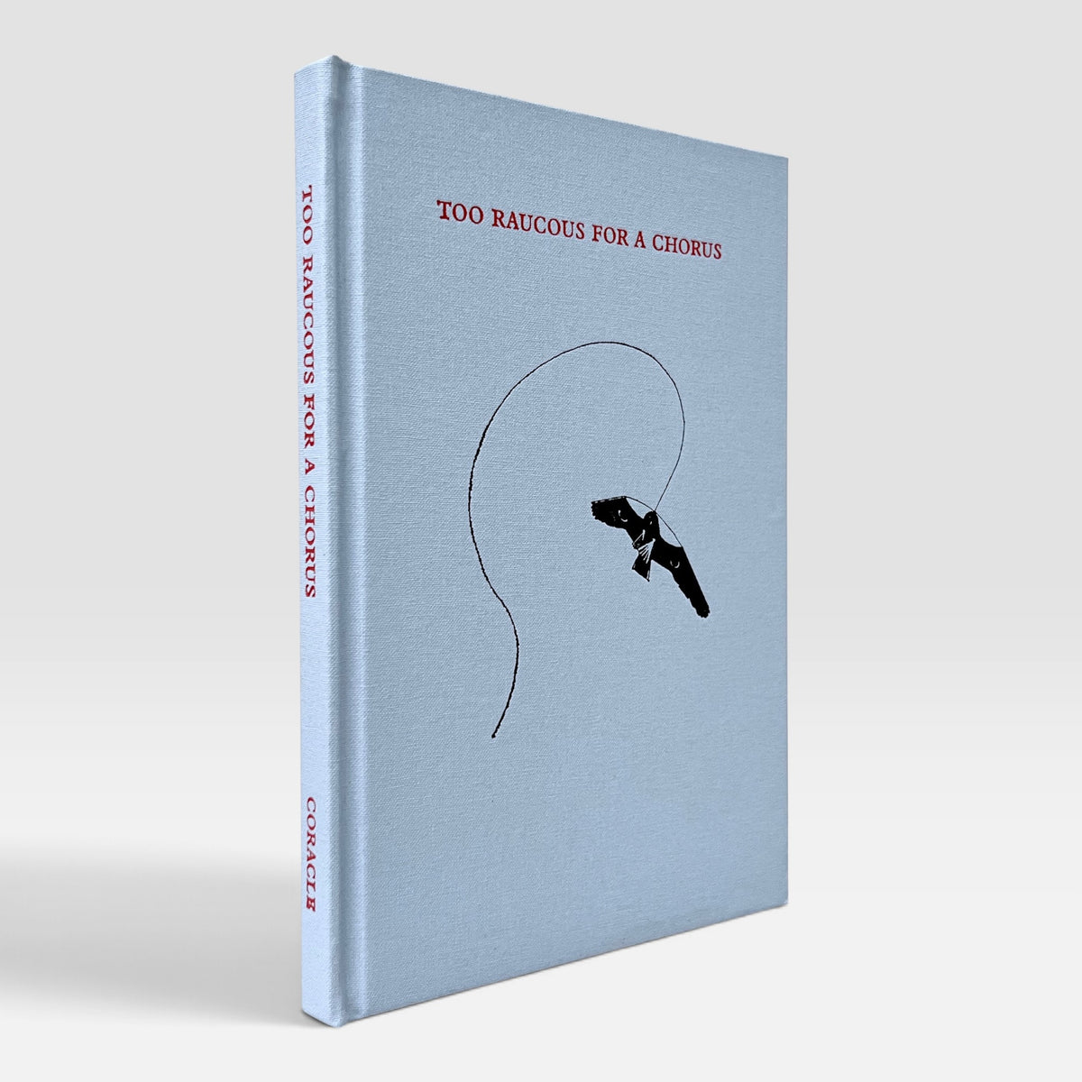Erica Van Horn: Too Raucous For A Chorus (Rare edition)