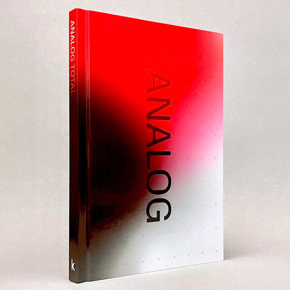 Analog Total: Photography Today