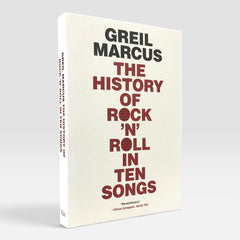 The History of Rock 'n' Roll in Ten Songs