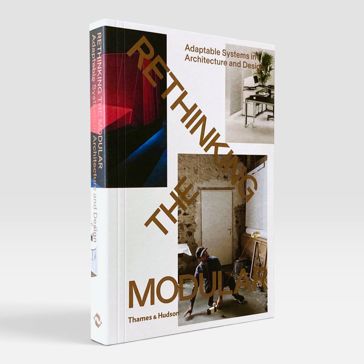 Rethinking The Modular: Adaptable Systems in Architecture and Design