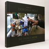 Deborah Rolt: So There's Hope