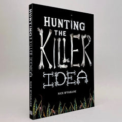 Hunting the Killer Idea: Capturing the Creative Process