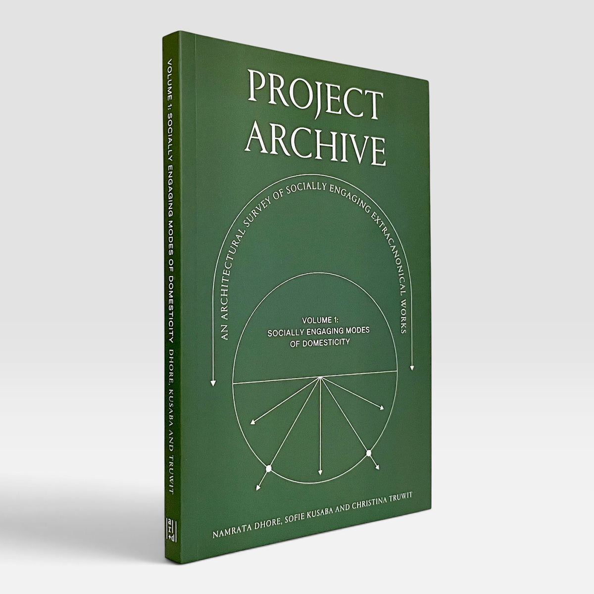 Project Archive: An Architectural Survey of Socially Engaging Extracanonical Works | Volume 1 - Socially Engaging Forms of Domesticity