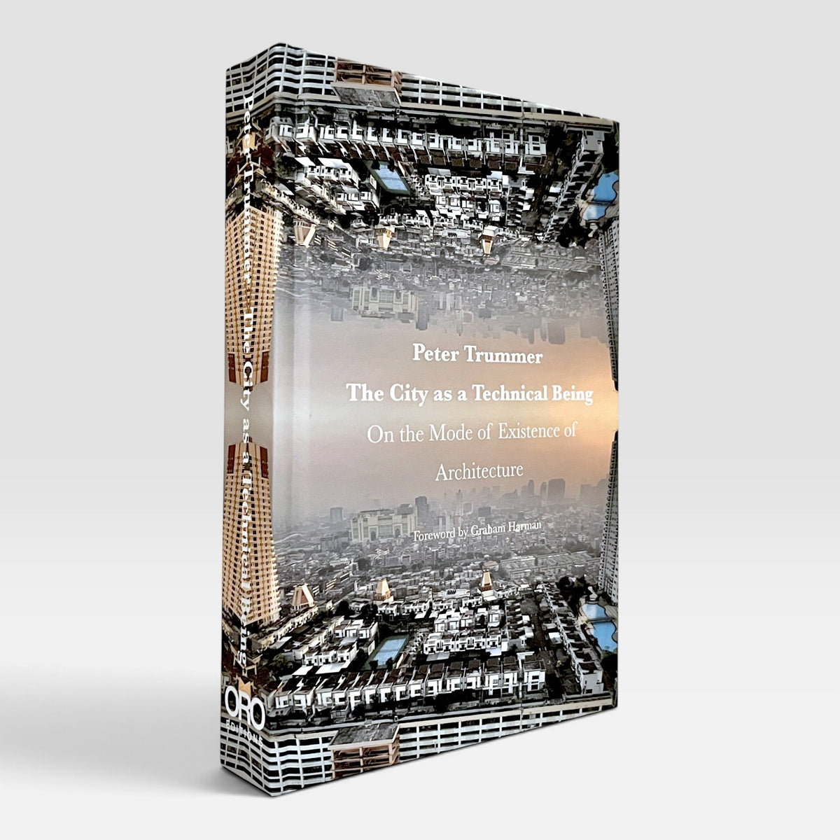 The City as a Technical Being: On the Mode of Existence of Architecture