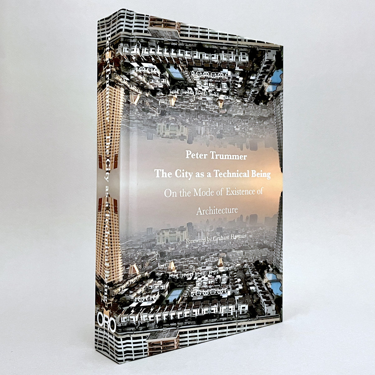 The City as a Technical Being: On the Mode of Existence of Architecture