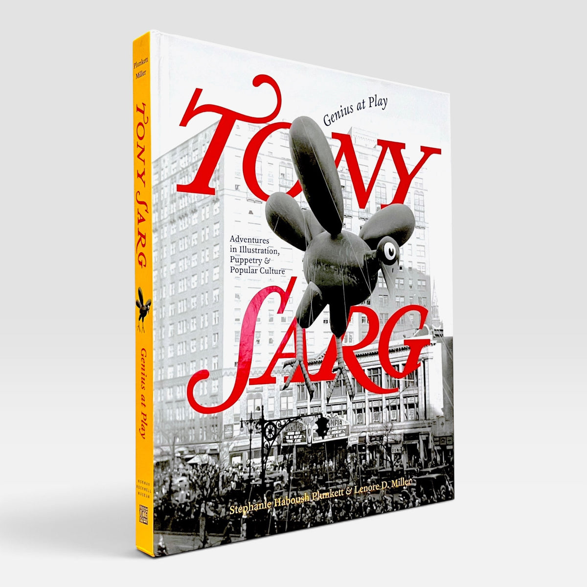 Tony Sarg: Genius at Play - Adventures in Illustration, Puppetry, and Popular Culture