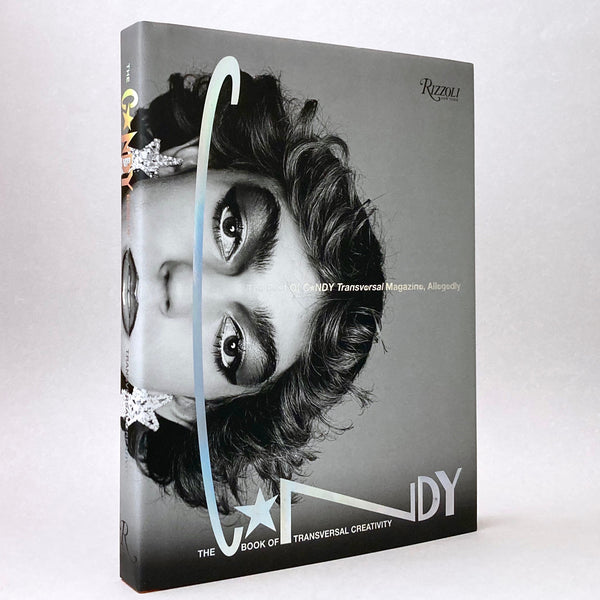 The C*NDY Book of Transversal Creativity: The Best of C*NDY Magazine, Allegedly