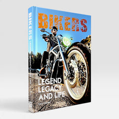 Bikers: Legend, Legacy and Life