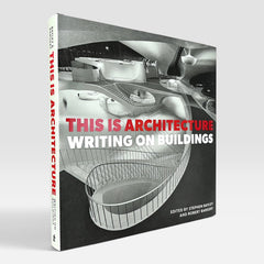 This is Architecture: Writing on Buildings